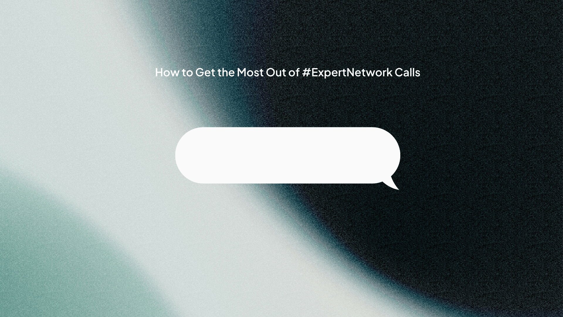 How to Get the Most Out of Expert Network Calls