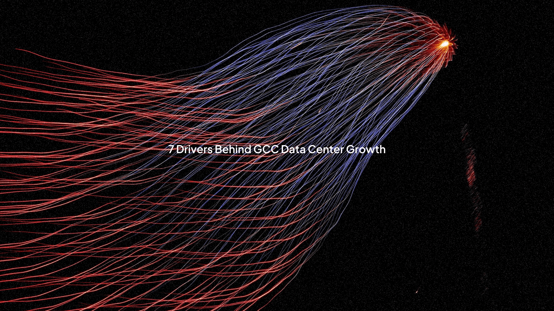 The Seven Drivers Fueling GCC Data Center Growth at 20–27% Annually