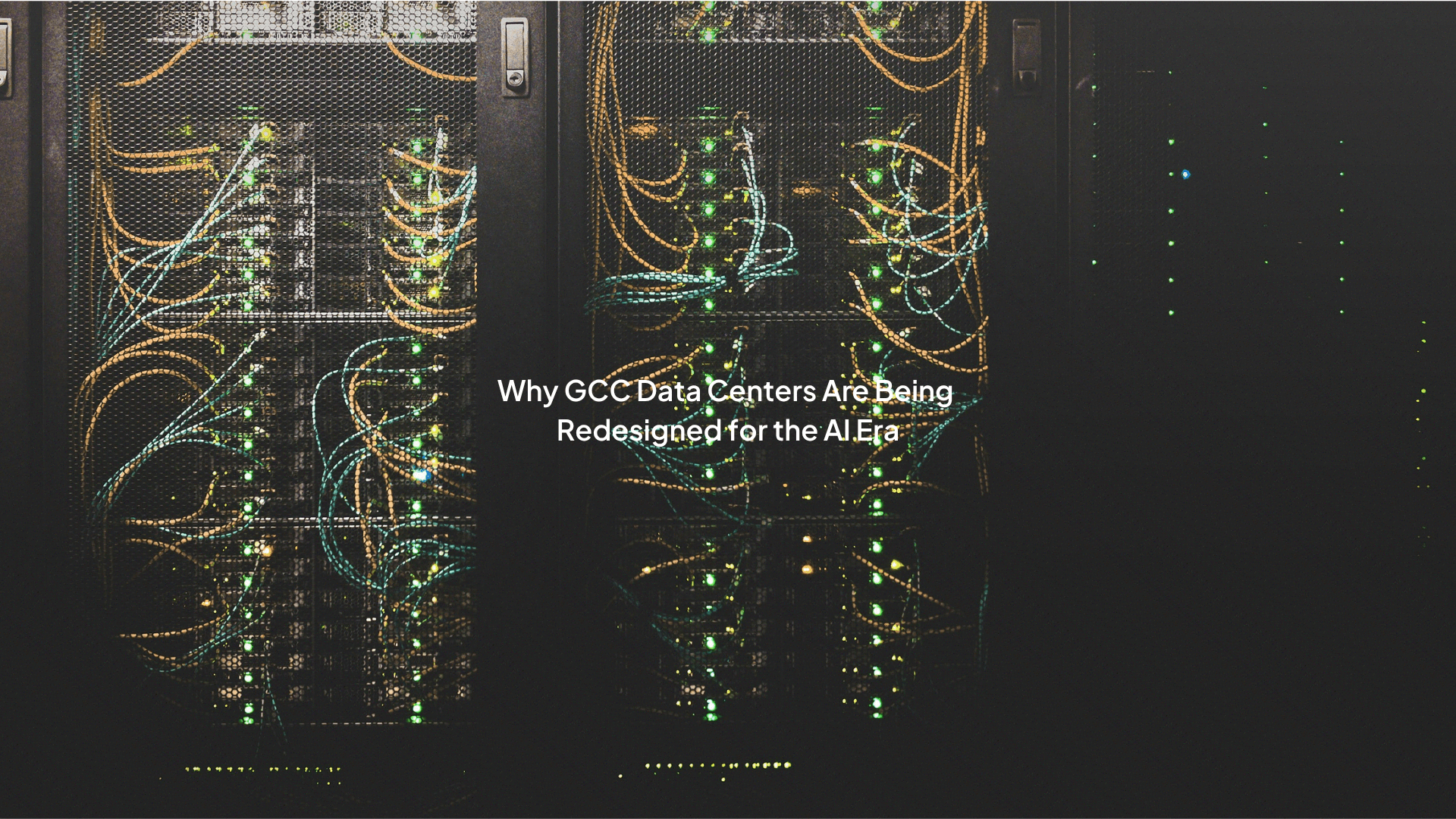 Why GCC Data Centers Are Being Redesigned for the AI Era