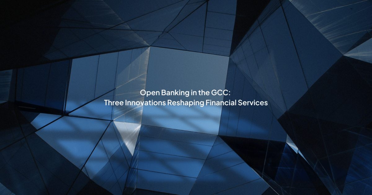 Open Banking in the GCC: Three Innovations