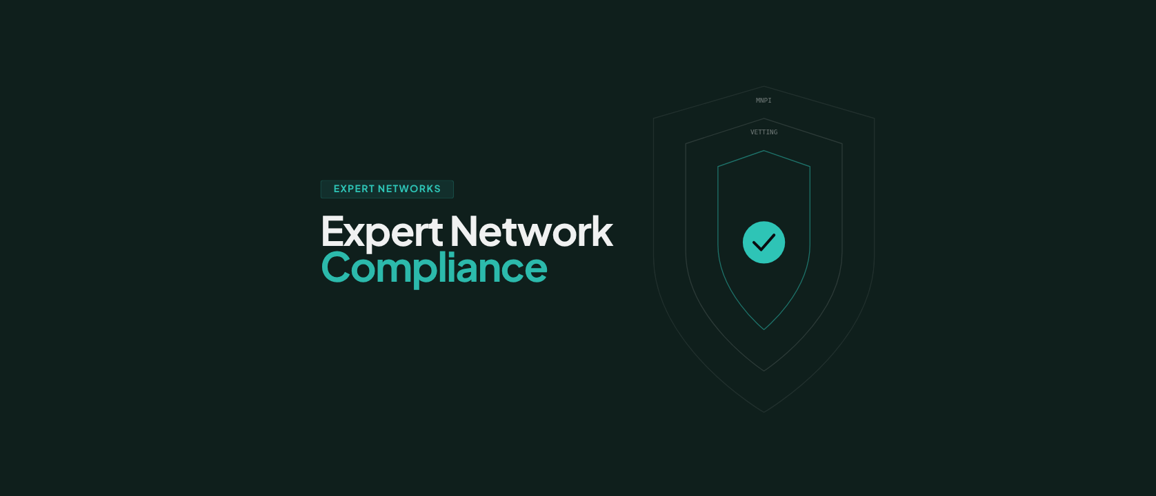 Expert Network Compliance: MNPI, Vetting & Controls