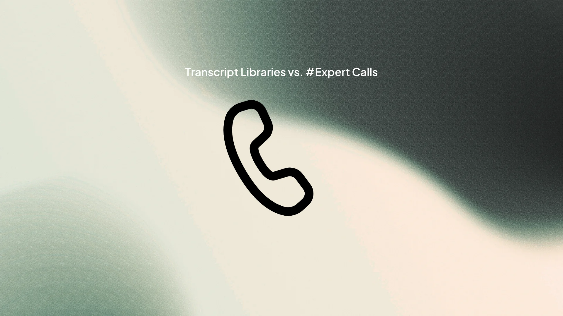 Transcript Libraries vs. Expert Calls: Which One Does Your Research Actually Need?