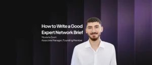 How to Write a Good Expert Network Brief